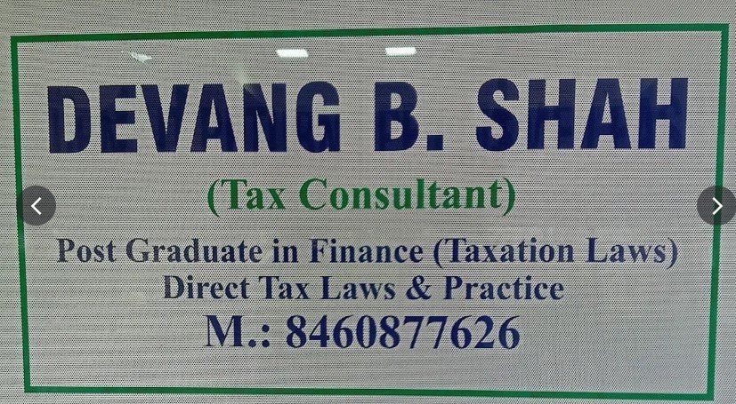 Devang B Shah & Co. - A Tax Consultancy Firm