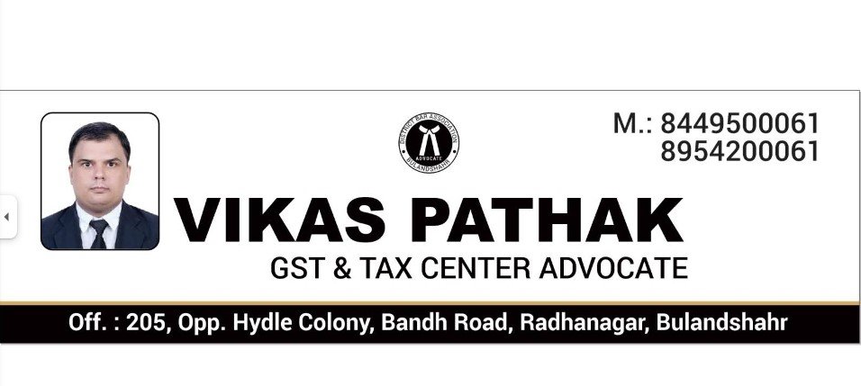 GST & Tax Center Advocate Vikas Pathak